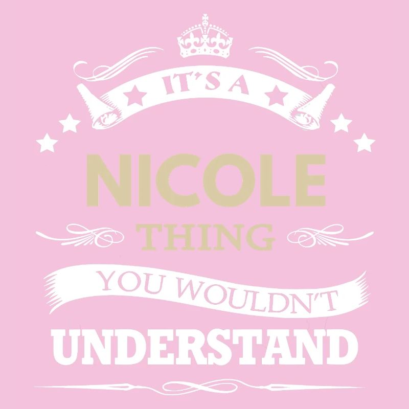 C’est une chose de Nicole que tu ne comprendrais pas