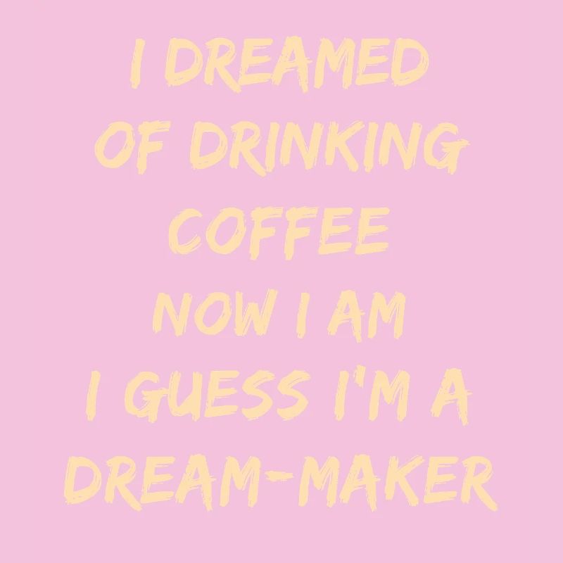 Citation du café Dream-Maker