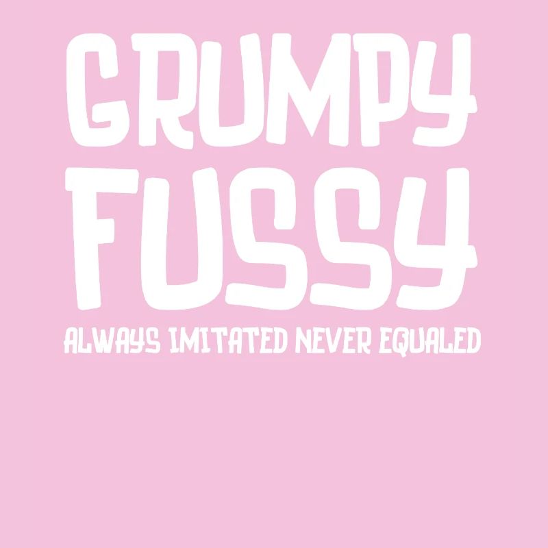 Grumpy Fussy Typography Tee
