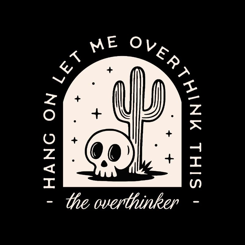Overthinker funny overthinking dark humor witchy