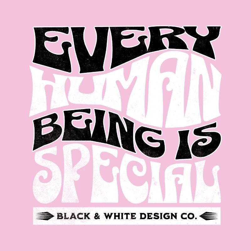 Every Human Being Is Special – Black & White