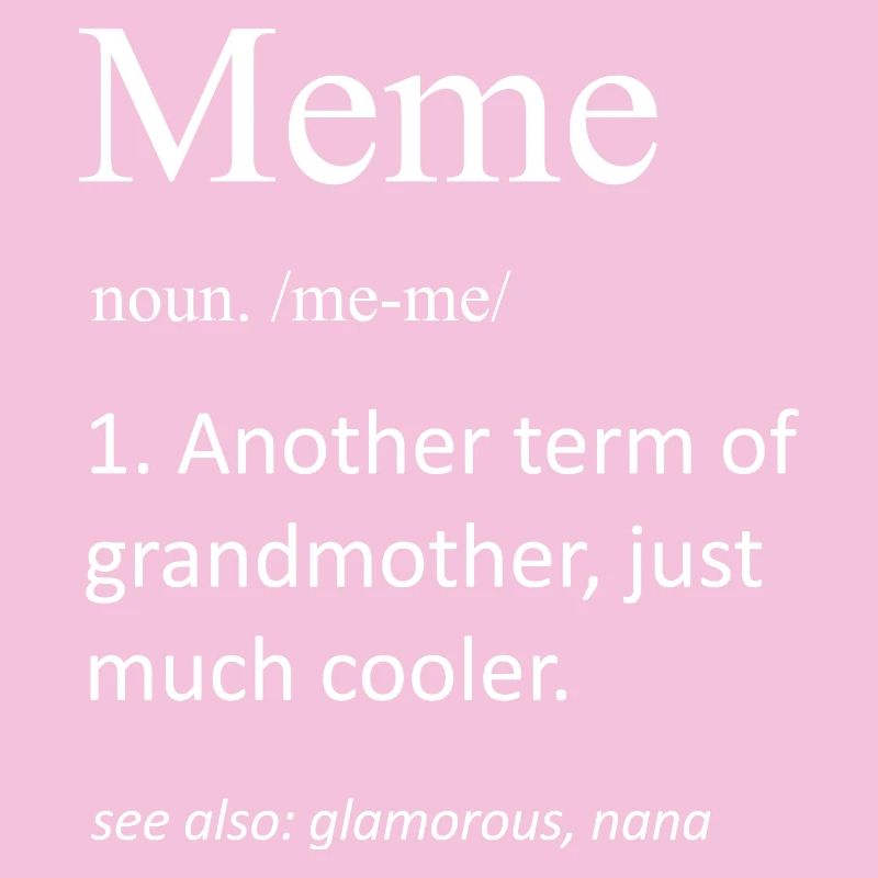 Slogan de définition de nom de grand-mère de meme drôle