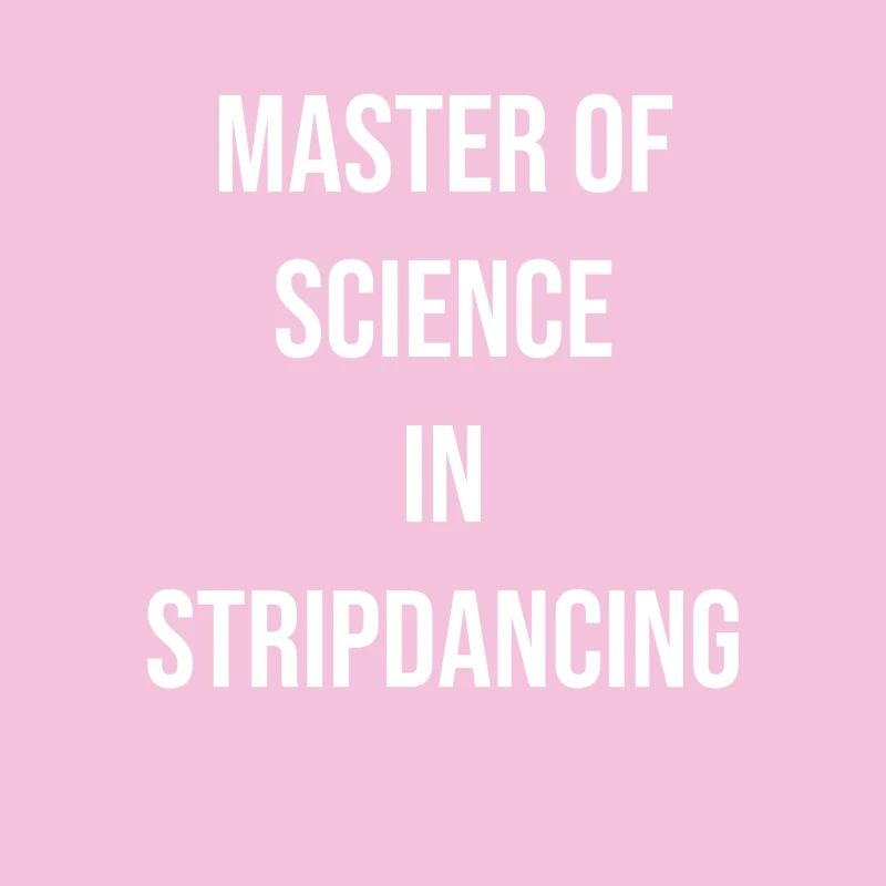Maître en sciences en striptease