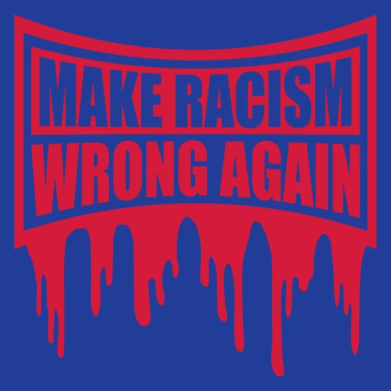 make racism wrong again