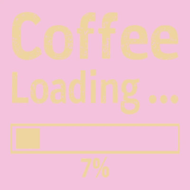 Coffee Loading Spruch Zitat