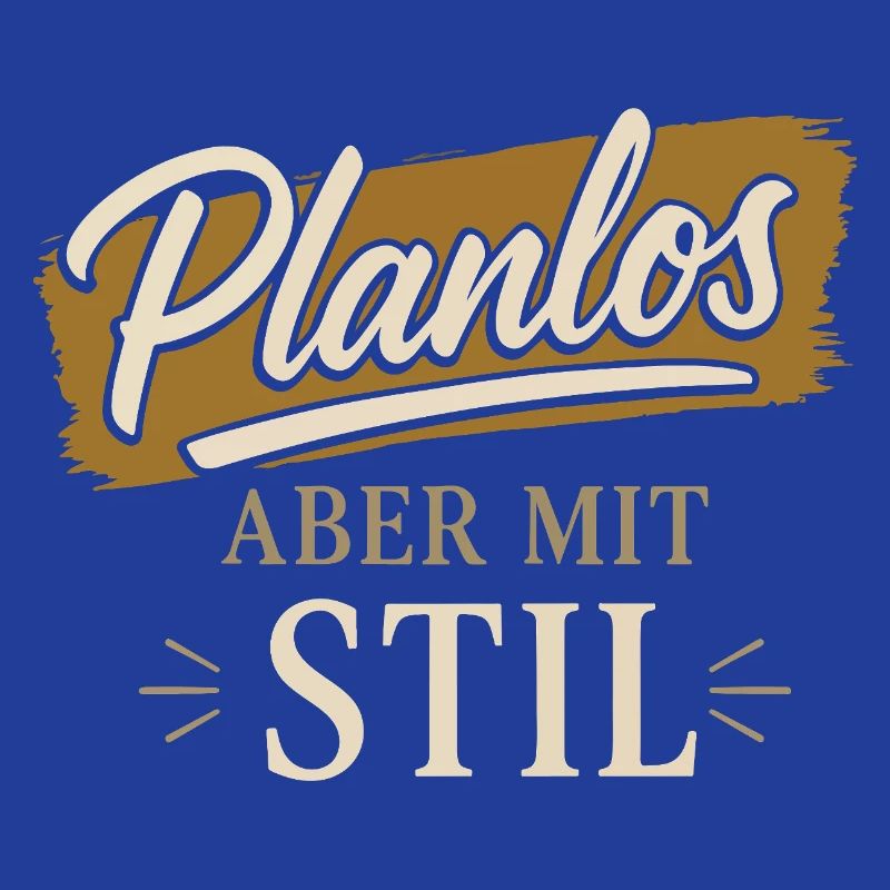 Planlos aber mit Stil