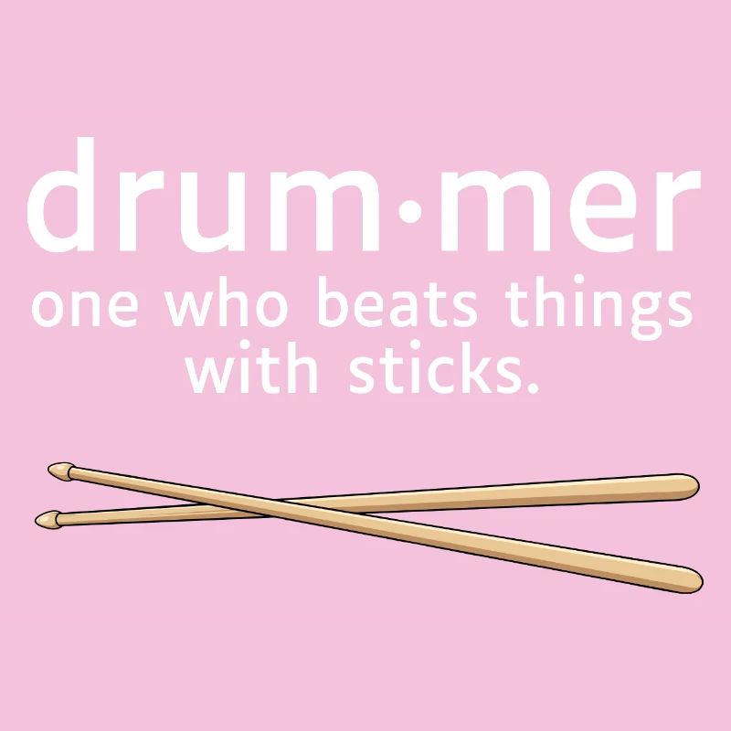 Drummer Definition Funny Drummer Saying