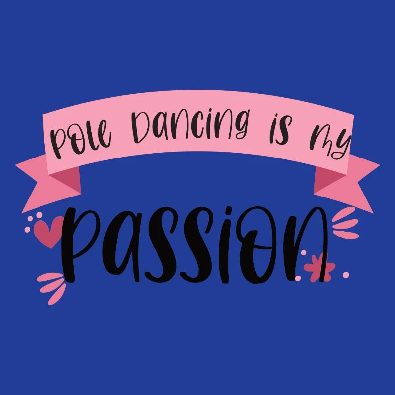 La pole dance est ma passion - Dancer Gift