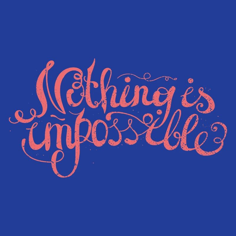 Rien n’est impossible