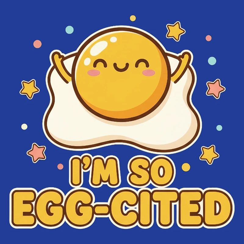 I'm So Egg-cited Kawaii Fried Egg Pun