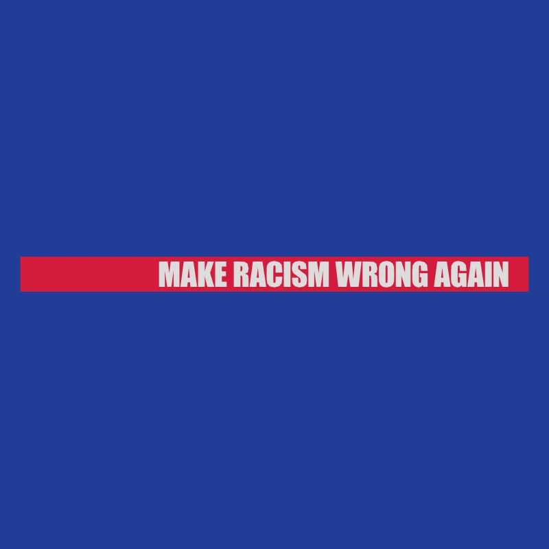 make racism wrong again