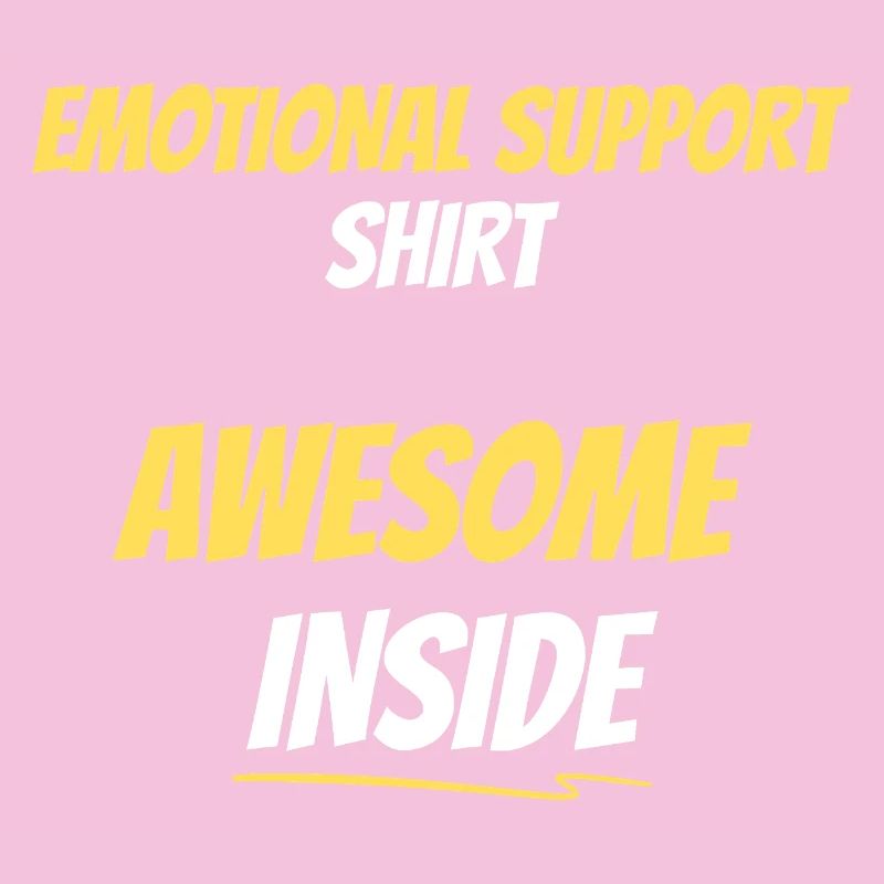 Emotional Support Awesome Inside