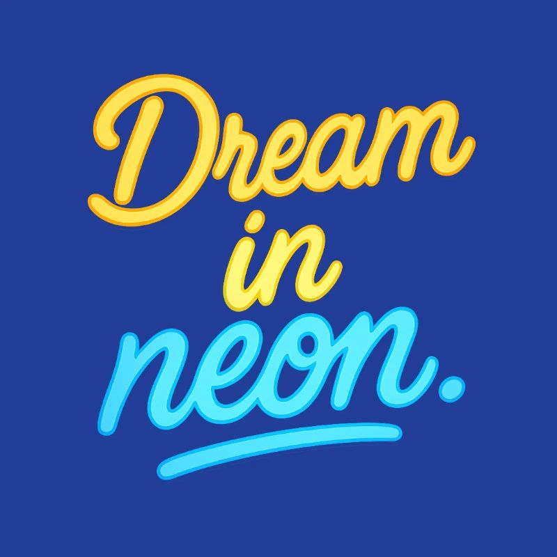 Dream in neon light