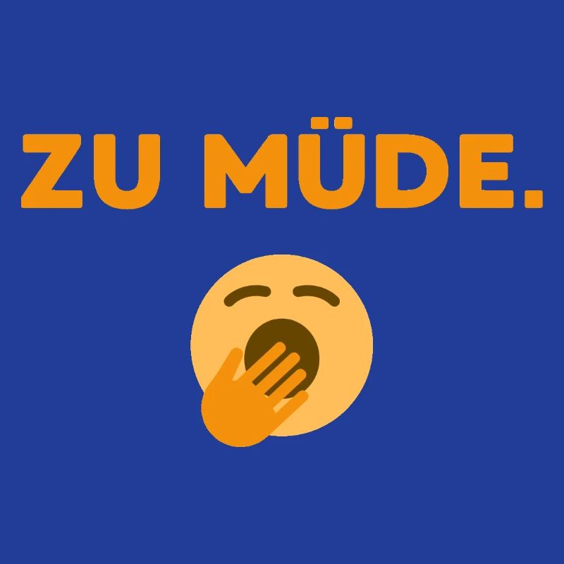 Zu Müde 
