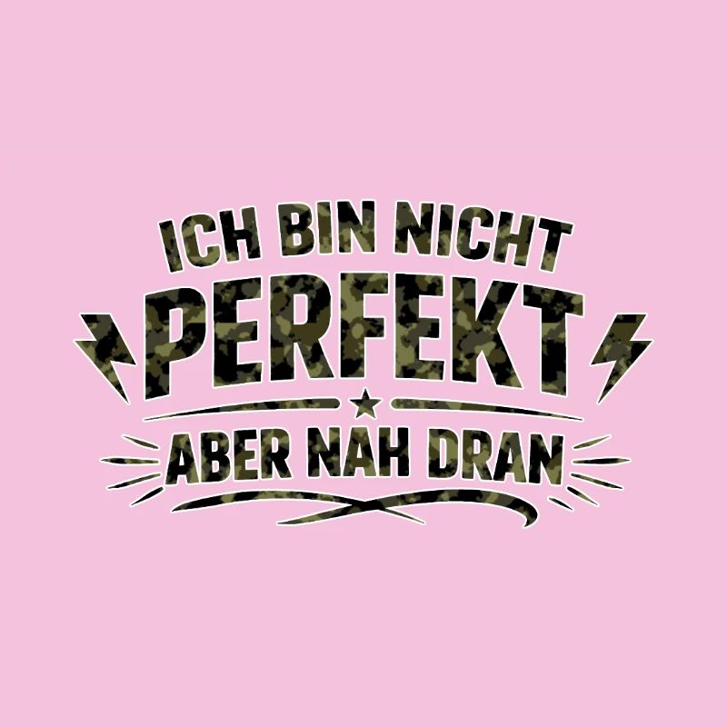 Ich bin nicht perfekt nah dran