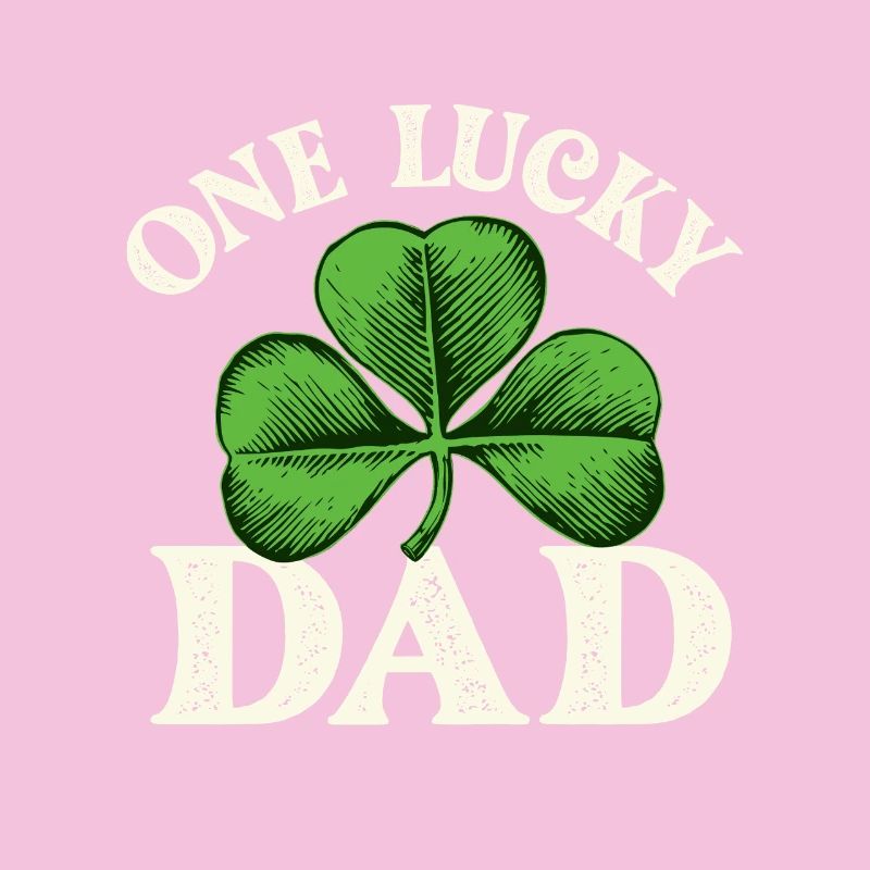 One Lucky Dad St Patrick’s Irish