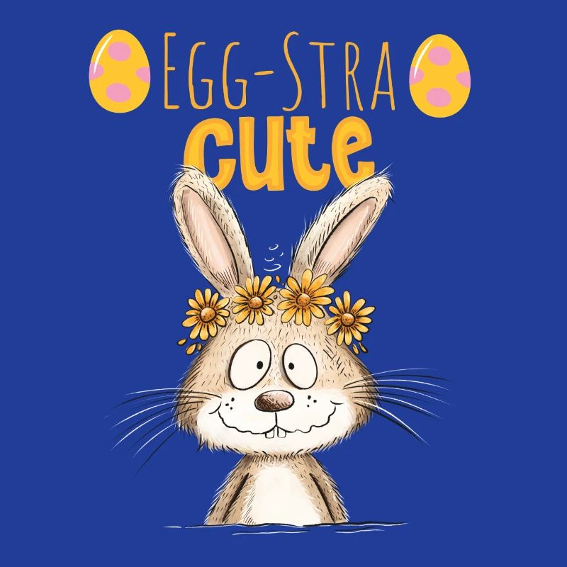 Egg-Stra Cute Easter Bunny Saying Easter Motif