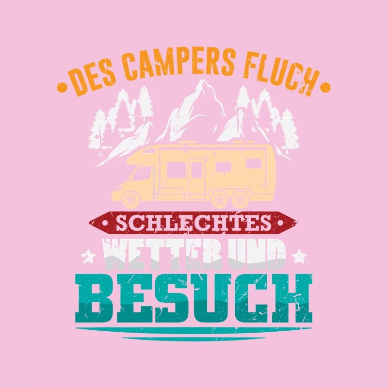 Camper Camping Wohnwagen Spruch