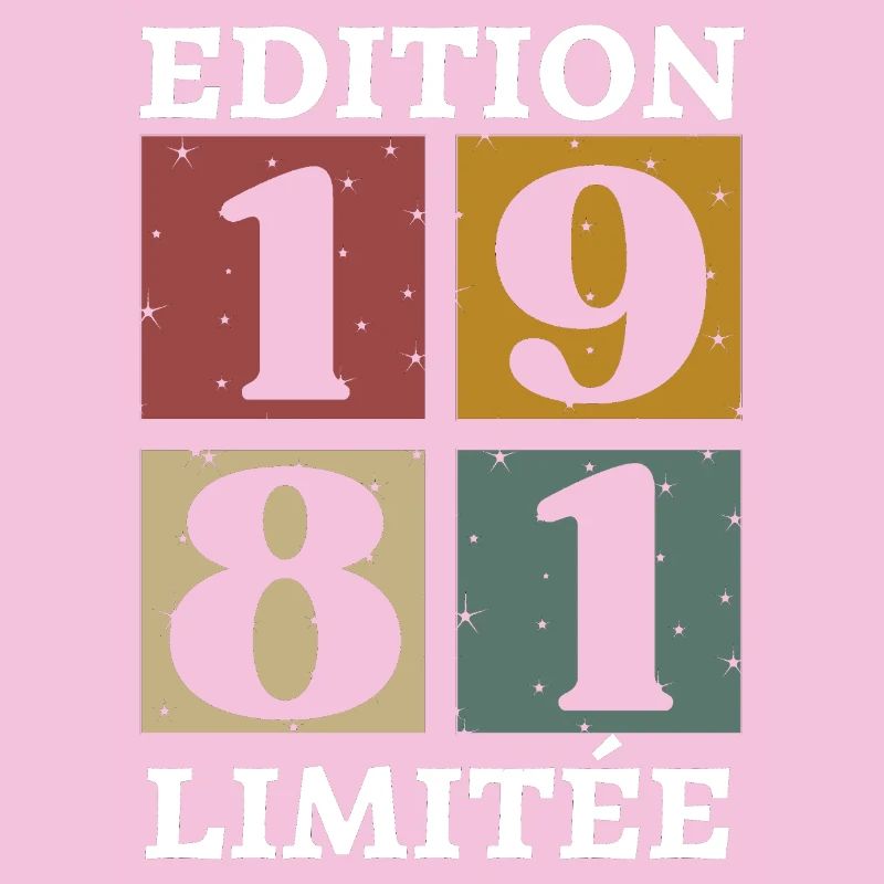 Edition limitée 1981 né e en 1981