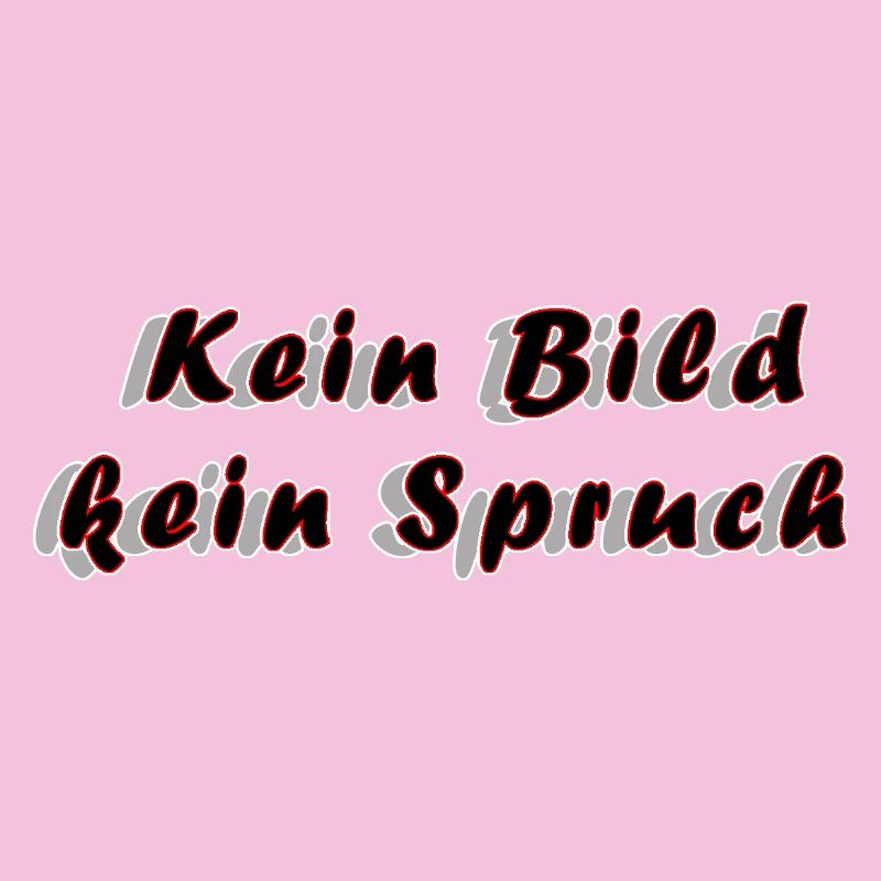 Kein Bild kein Spruch – Anti‑Spruch Minimalismus