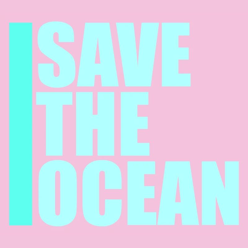Save The Ocean Ocean Activism Environment Statement