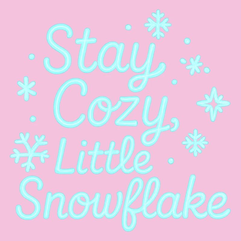 Stay Cozy Snowflake Neon Script