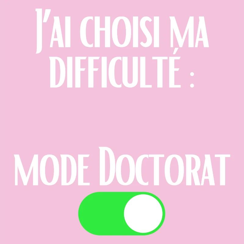 J'ai choisi ma difficulté Mode Doctorat activé