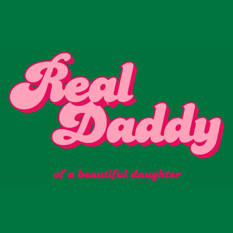 Real Daddy Pink Script Print