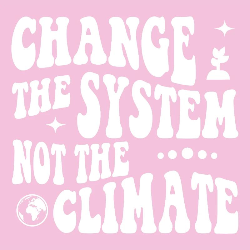 Changer le système, pas le climat