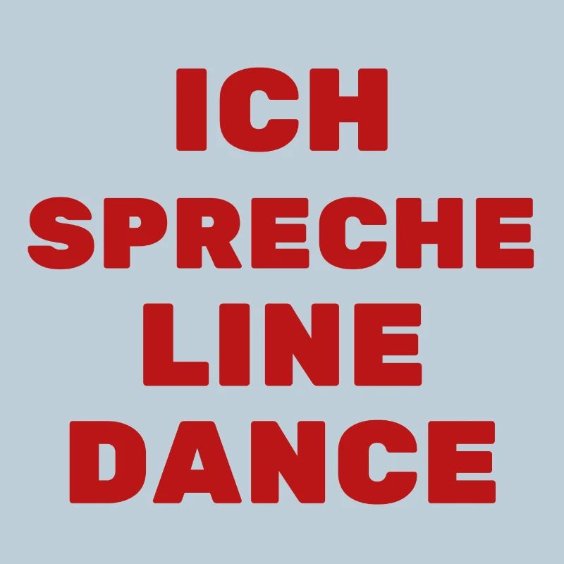 Geschenkidee f. Linedancer: Ich spreche Line Dance