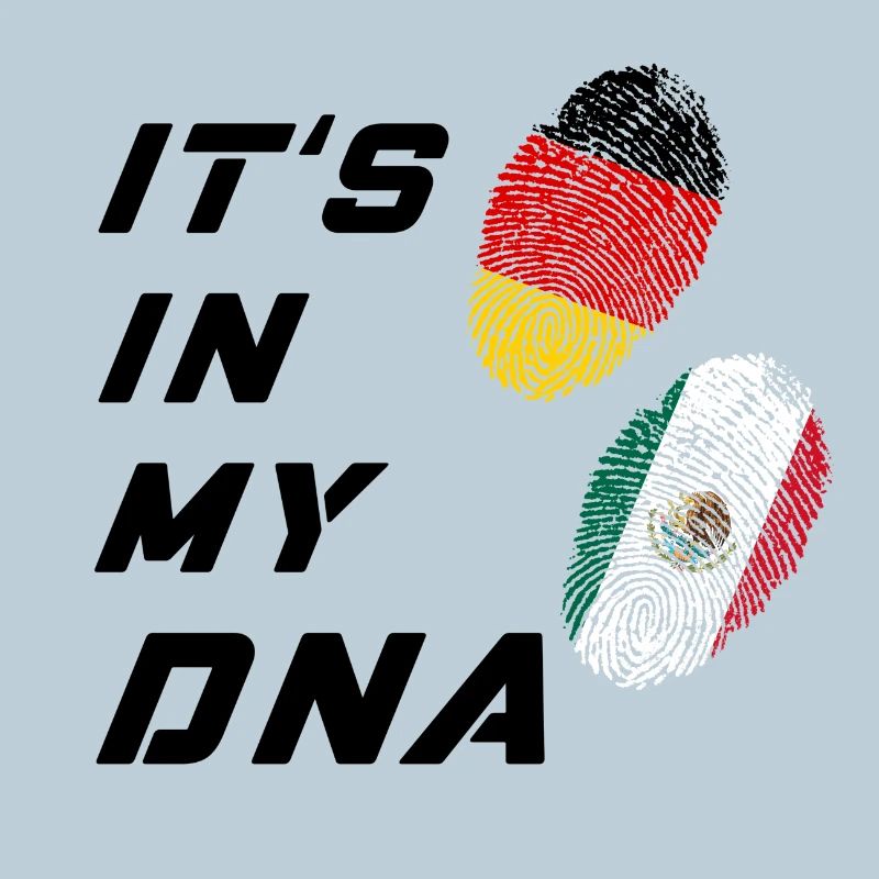 C'est l'Allemagne et le Mexique dans mon ADN