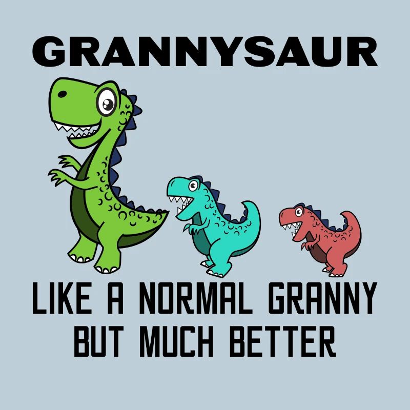Lustig Großmutter Oma Dinosaurier Statement