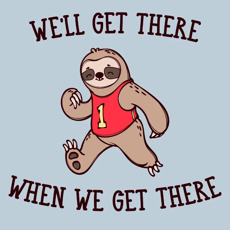 Snail's Pace Animal Sloth Statement Slow