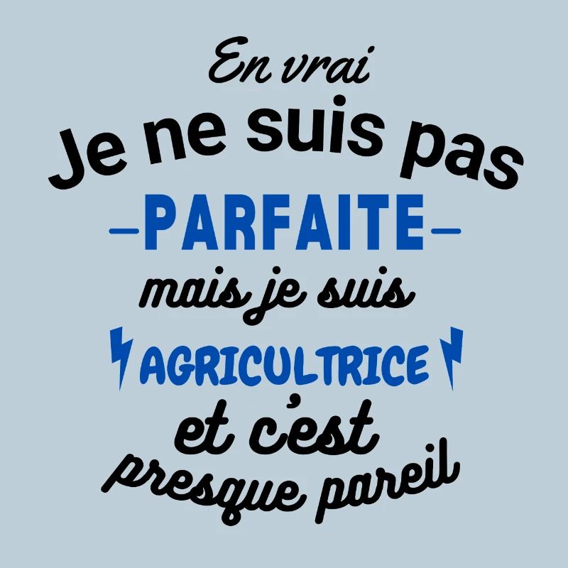 Pas parfaite mais Agricultrice