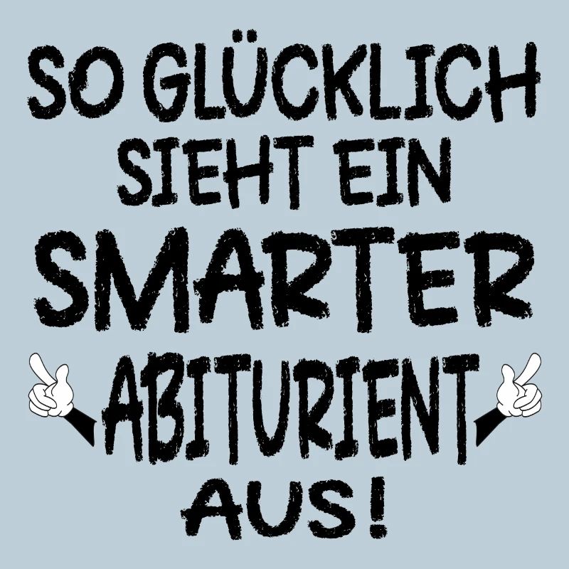 ABITURIENT ABITUR GLÜCKLICH