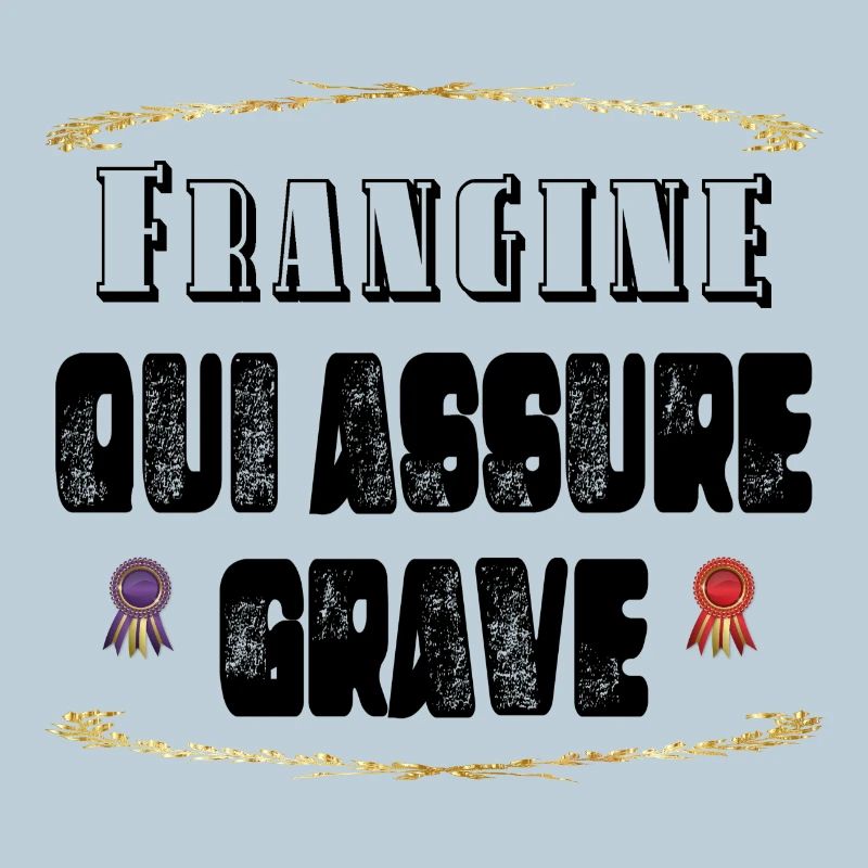 Frangine Qui Assure Grave