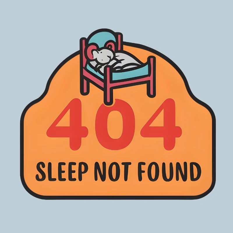 404: Sleep Not Found
