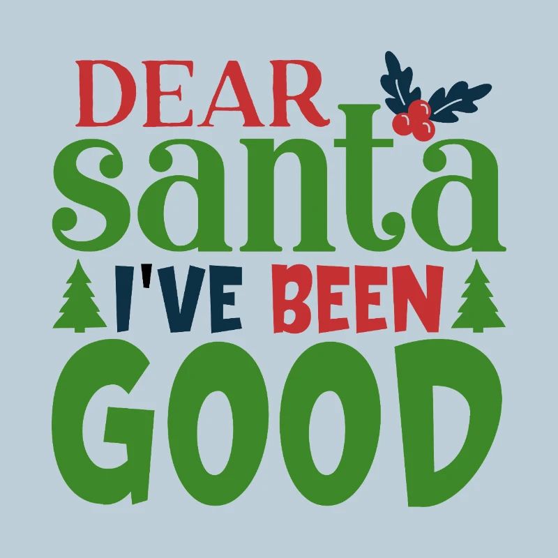Dear Santa I've Been Good Pattern