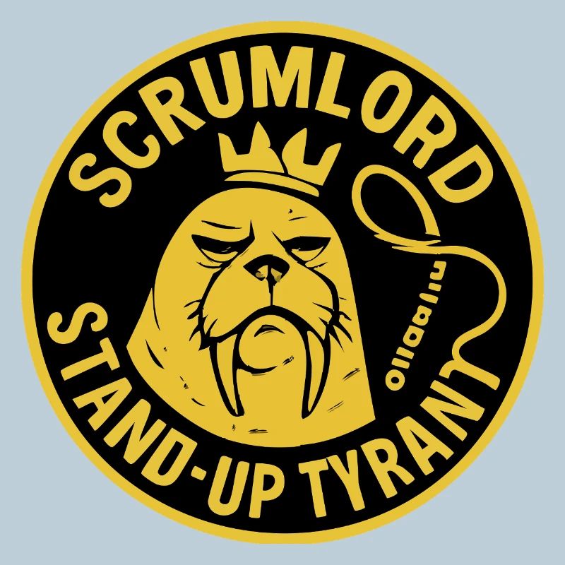 Scrum Lord StandUp Tyrant