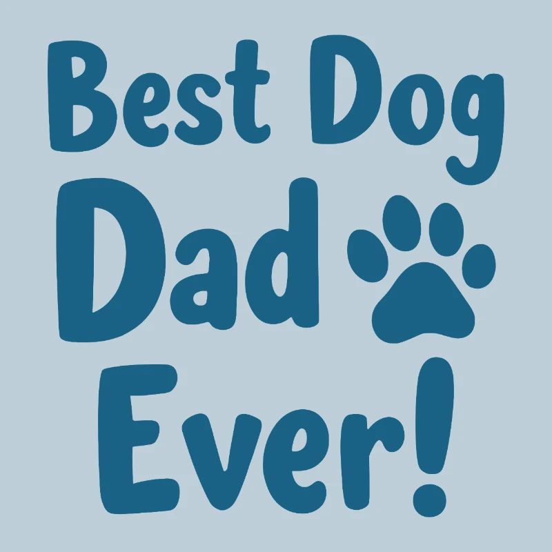 Best Dog Dad Ever Bester Hunde Papa