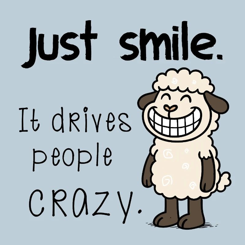 Just Smile – Freches Schaf Motiv Take it easy