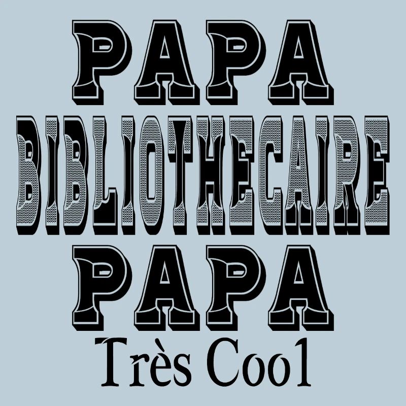 Dad Librarian Dad Very Cool