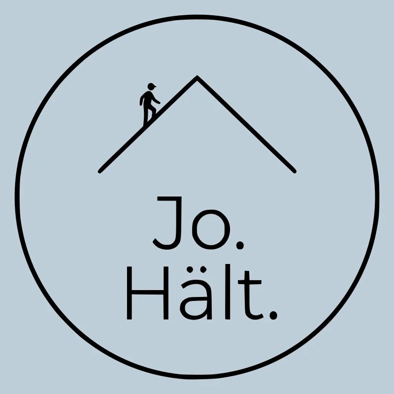Dachdecker Jo Hält Spruch Badge