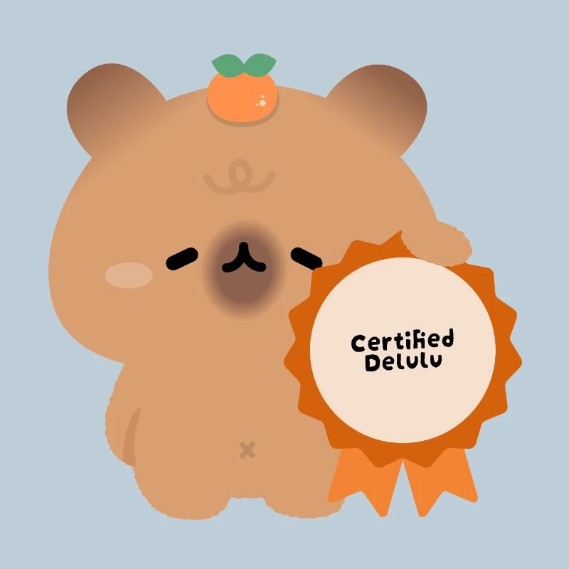Certified Delulu Capybara 