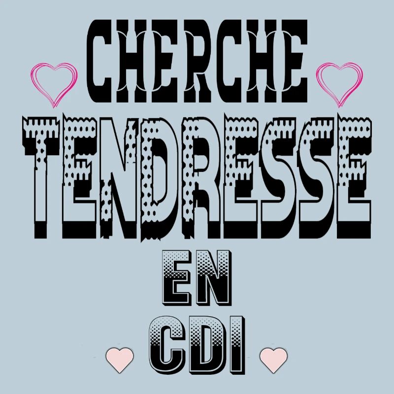 Cherche Tendresse en CDI