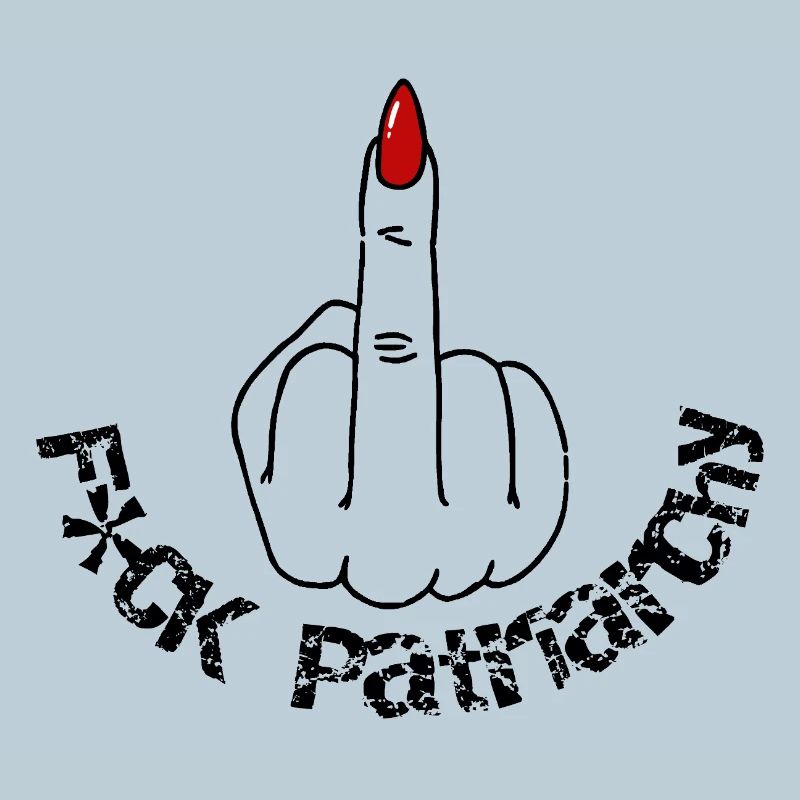 F*CK the Patriarchy
