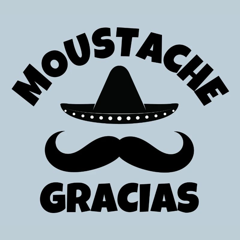 mustache, mustache, mustache gracias