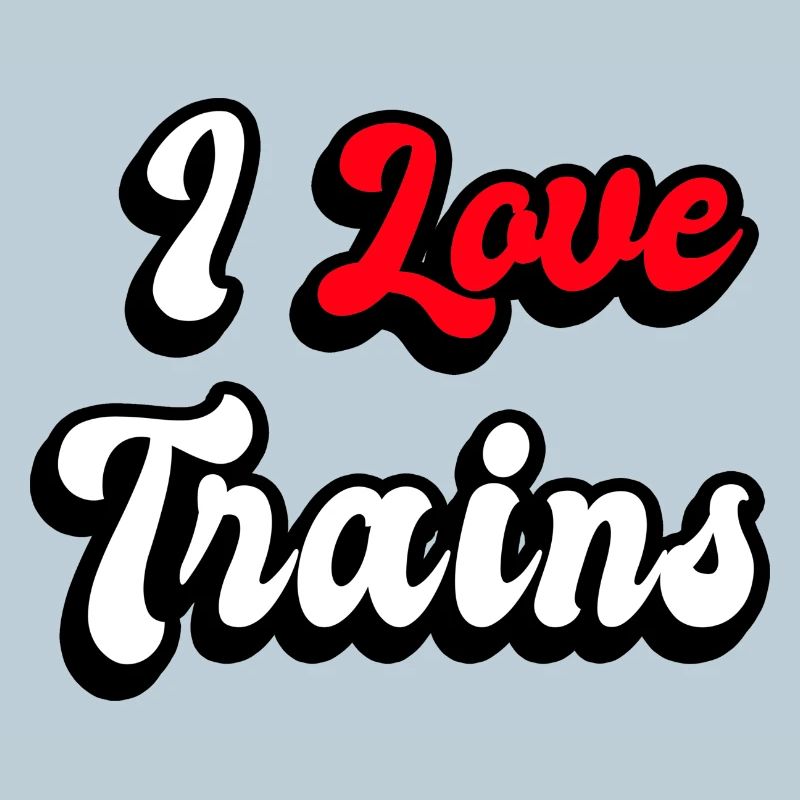 I love trains