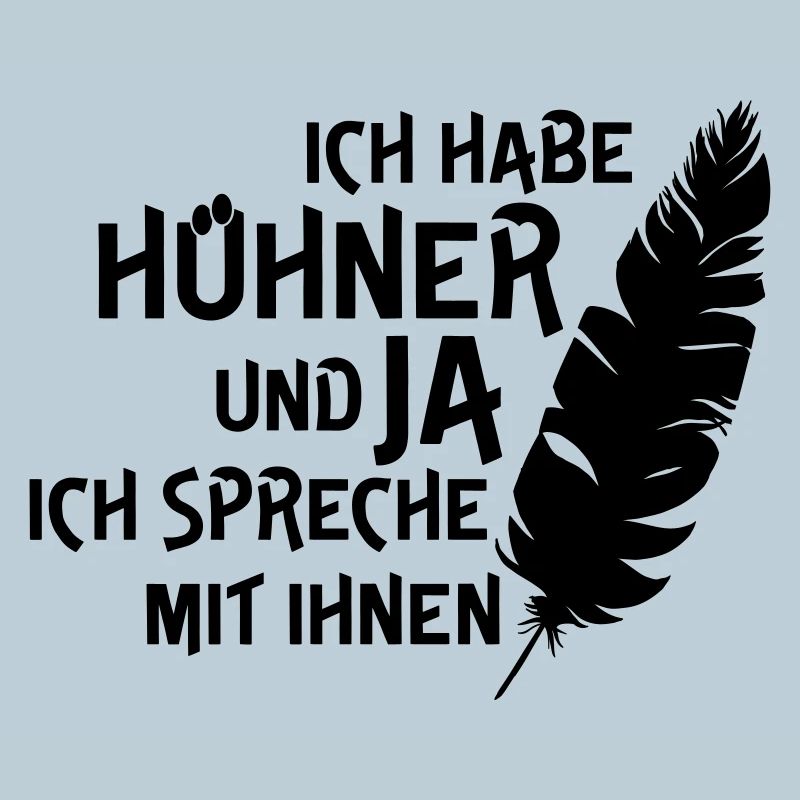 Ich habe Hühner