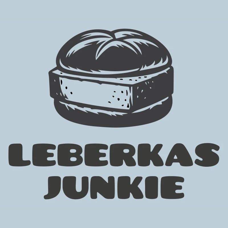 Leberkäs Junkie - A dicke Scheim is Pflicht!